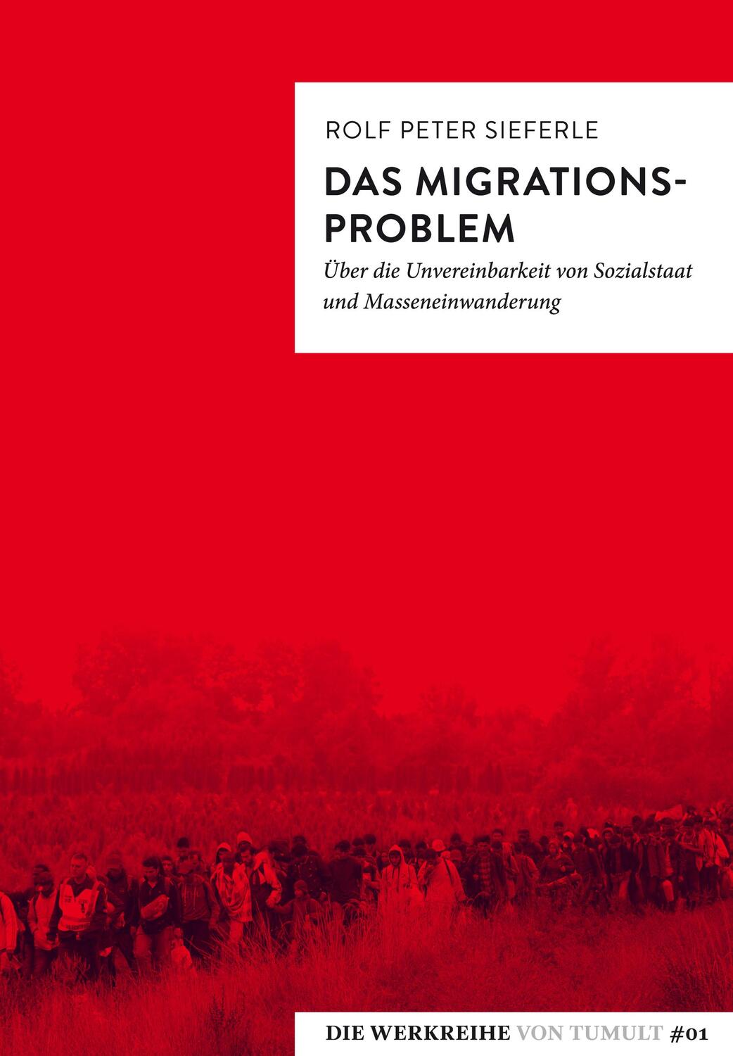 Cover: 9783944872414 | Das Migrationsproblem | Rolf Peter Sieferle | Taschenbuch | Deutsch