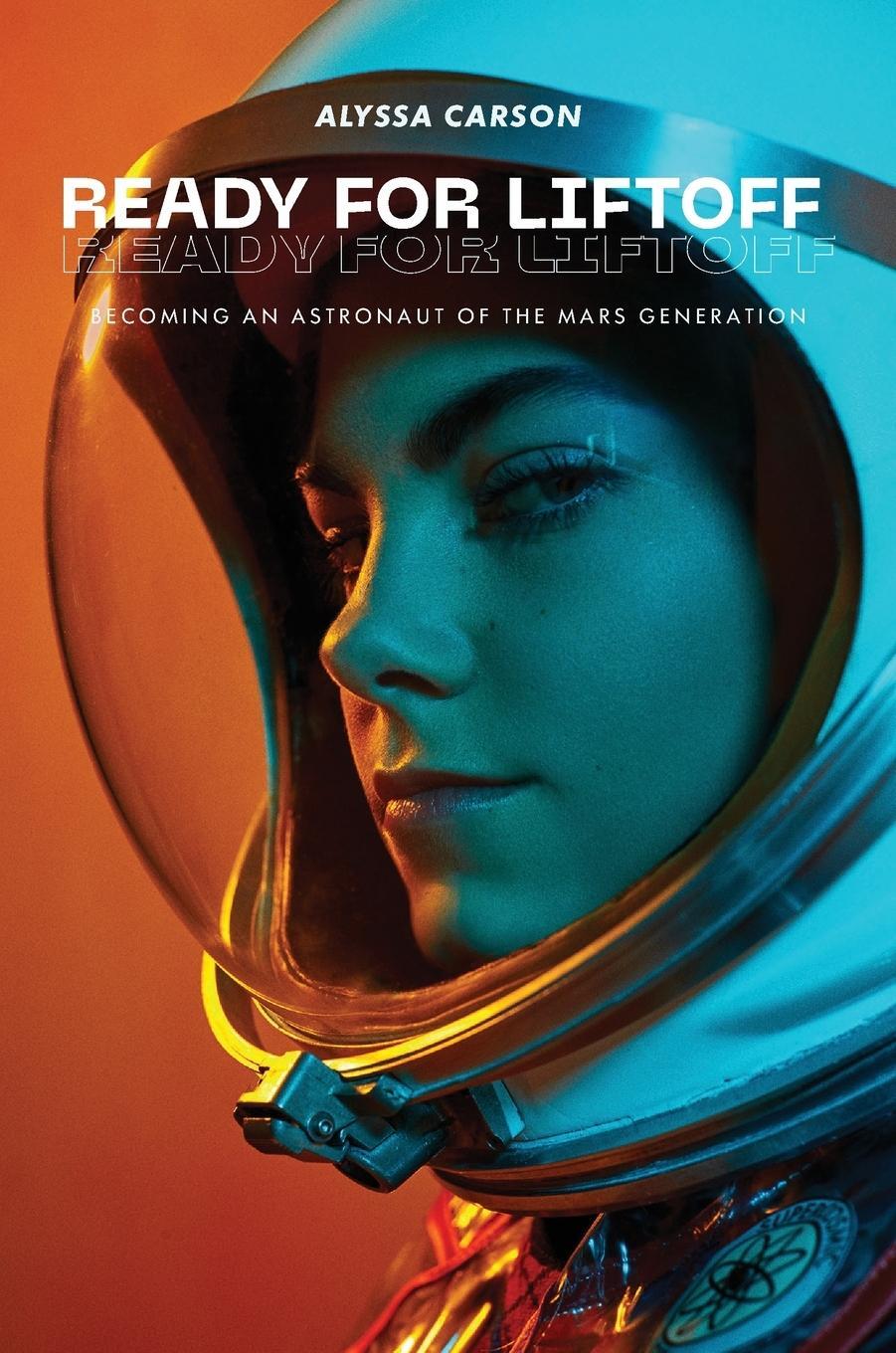 Cover: 9781955690393 | Ready for Liftoff | Becoming an Astronaut of the Mars Generation