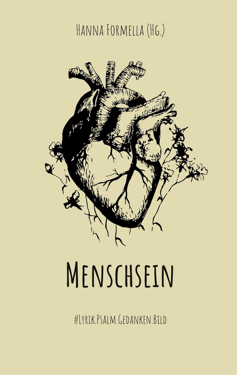 Cover: 9783756879236 | Menschsein | Lyrik.Psalm.Gedanken.Bild | Hanna Formella | Taschenbuch