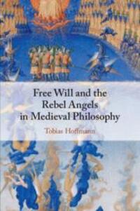 Cover: 9781316608838 | Free Will and the Rebel Angels in Medieval Philosophy | Hoffmann