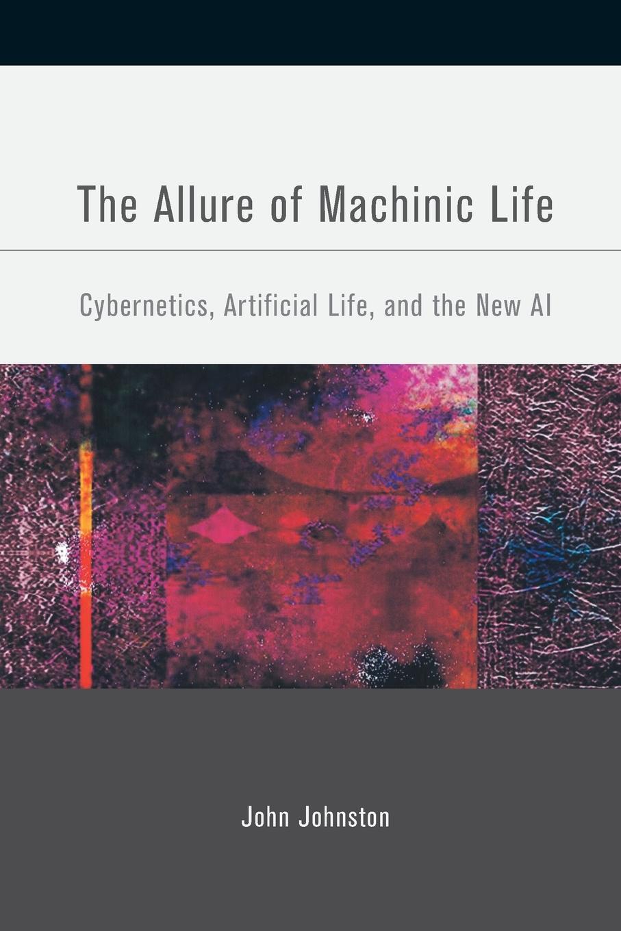 Cover: 9780262515023 | The Allure of Machinic Life | John Johnston | Taschenbuch | Paperback