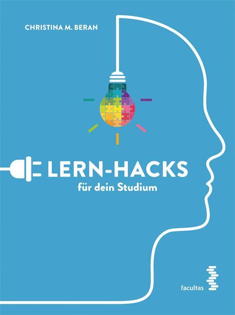 Cover: 9783708923857 | Lern-Hacks für dein Studium | Christina M. Beran | Taschenbuch | 96 S.