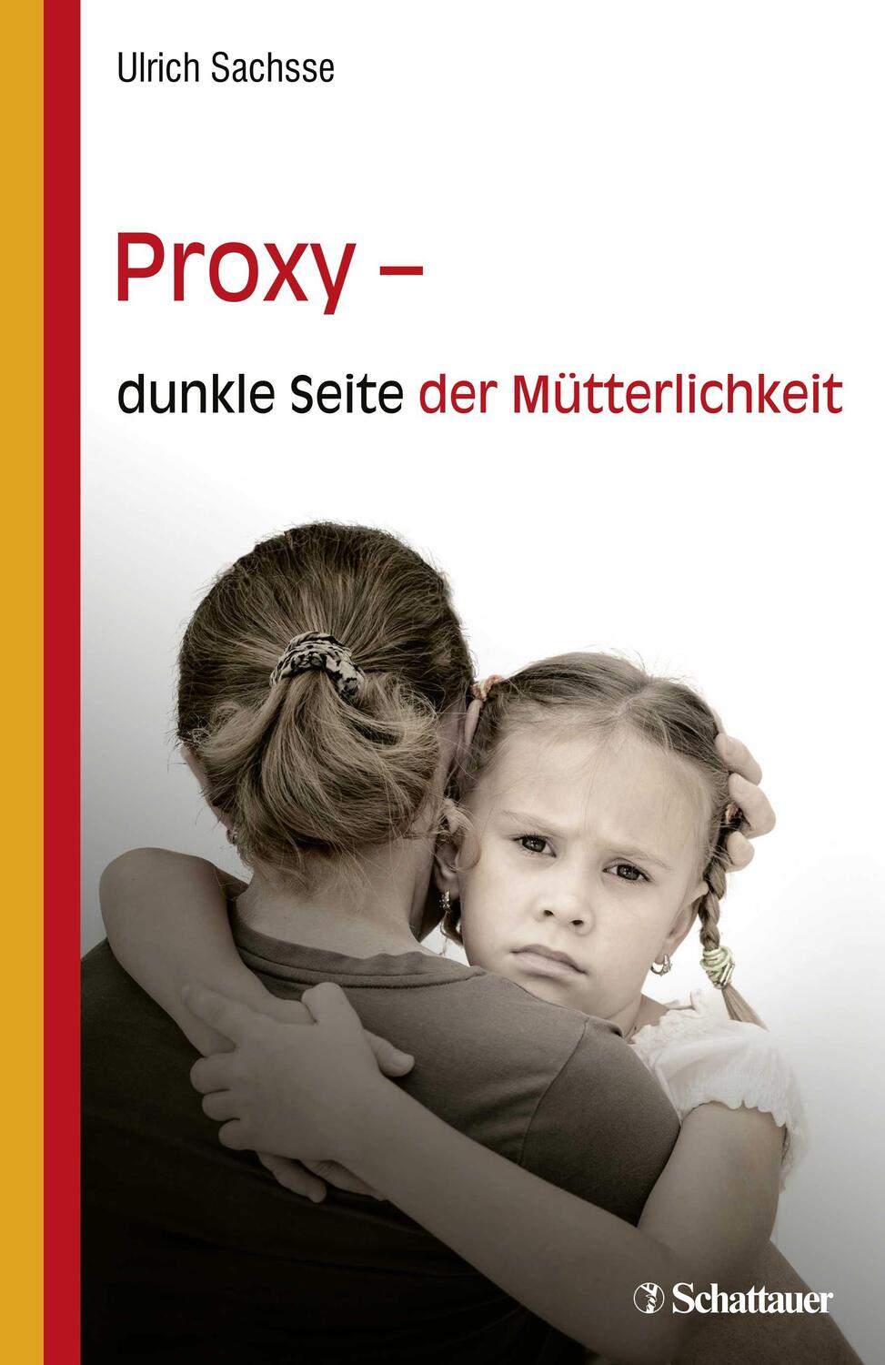 Cover: 9783608431537 | Proxy - dunkle Seite der Mütterlichkeit | Ulrich Sachsse | Taschenbuch