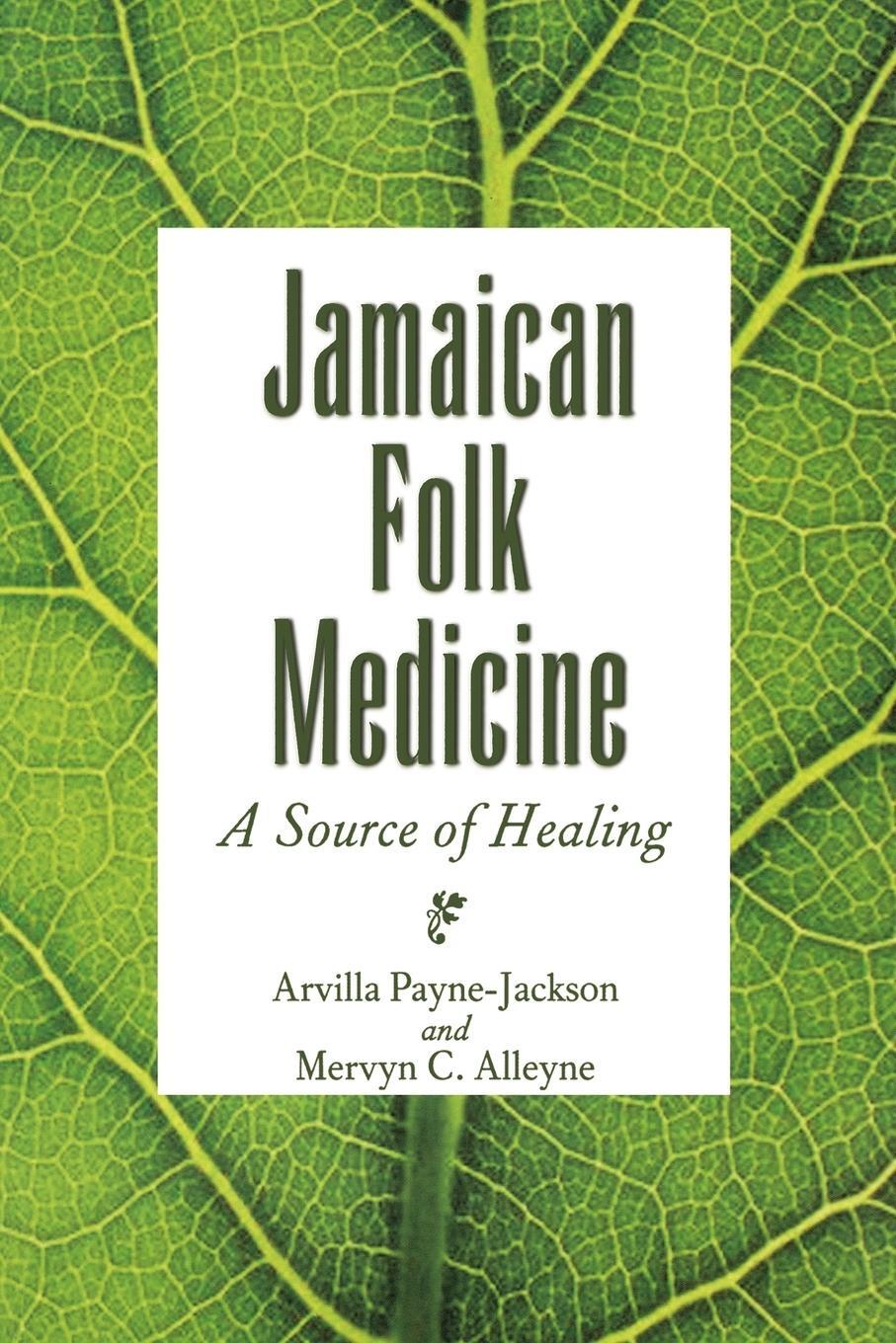 Cover: 9789766401238 | Jamaican Folk Medicine | A Source of Healing | Payne-Jackson (u. a.)