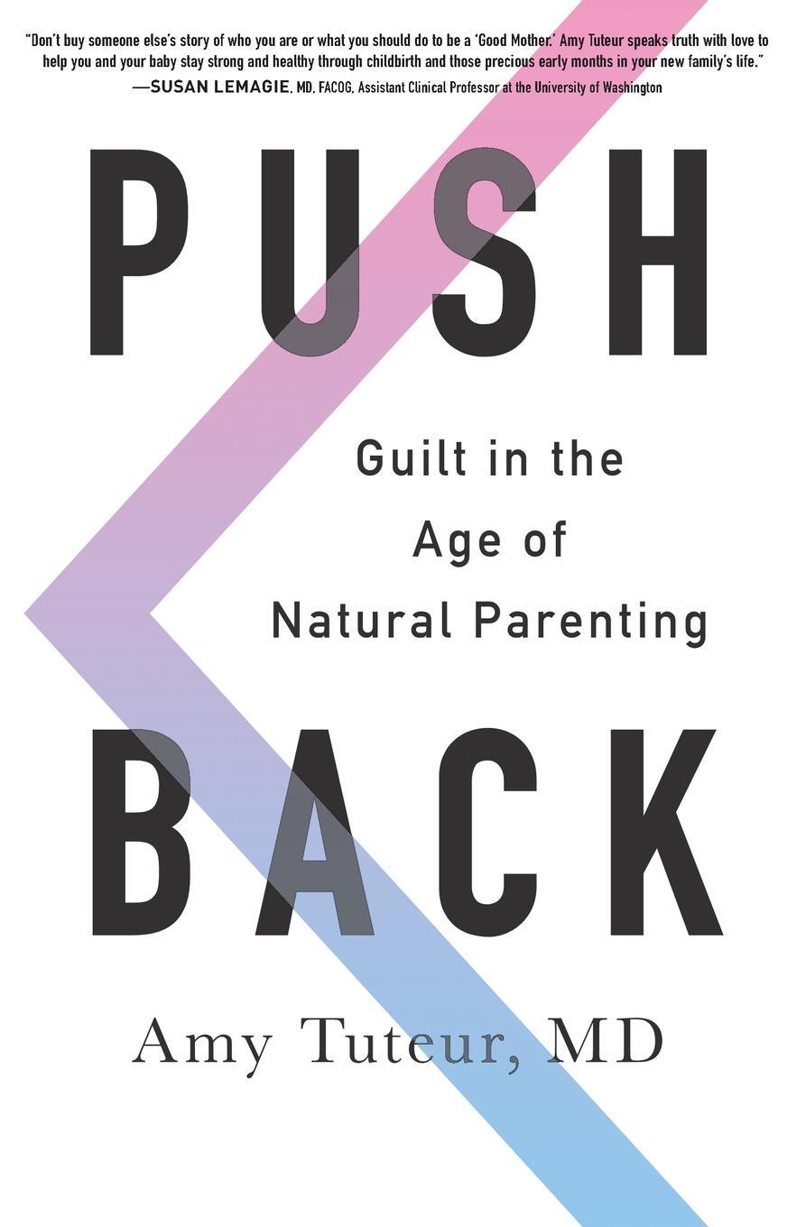 Cover: 9780062407337 | Push Back | Amy Tuteur | Taschenbuch | Paperback | Englisch | 2021