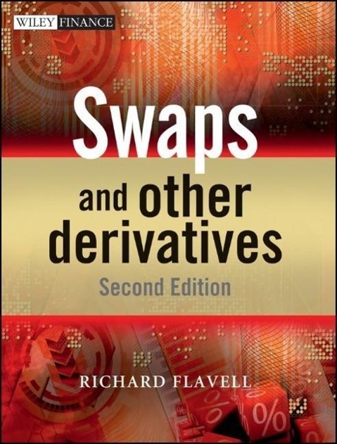 Cover: 9780470721919 | Swaps and Other Derivatives | Richard R Flavell | Buch | 392 S. | 2010