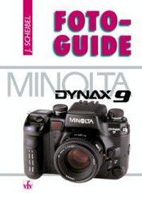 Cover: 9783889551160 | Minolta Dynax 9 | Foto-Guide, FotoGuide | Josef Scheibel | Taschenbuch
