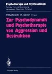 Cover: 9783540523826 | Zur Psychodynamik und Psychotherapie von Aggression und Destruktion
