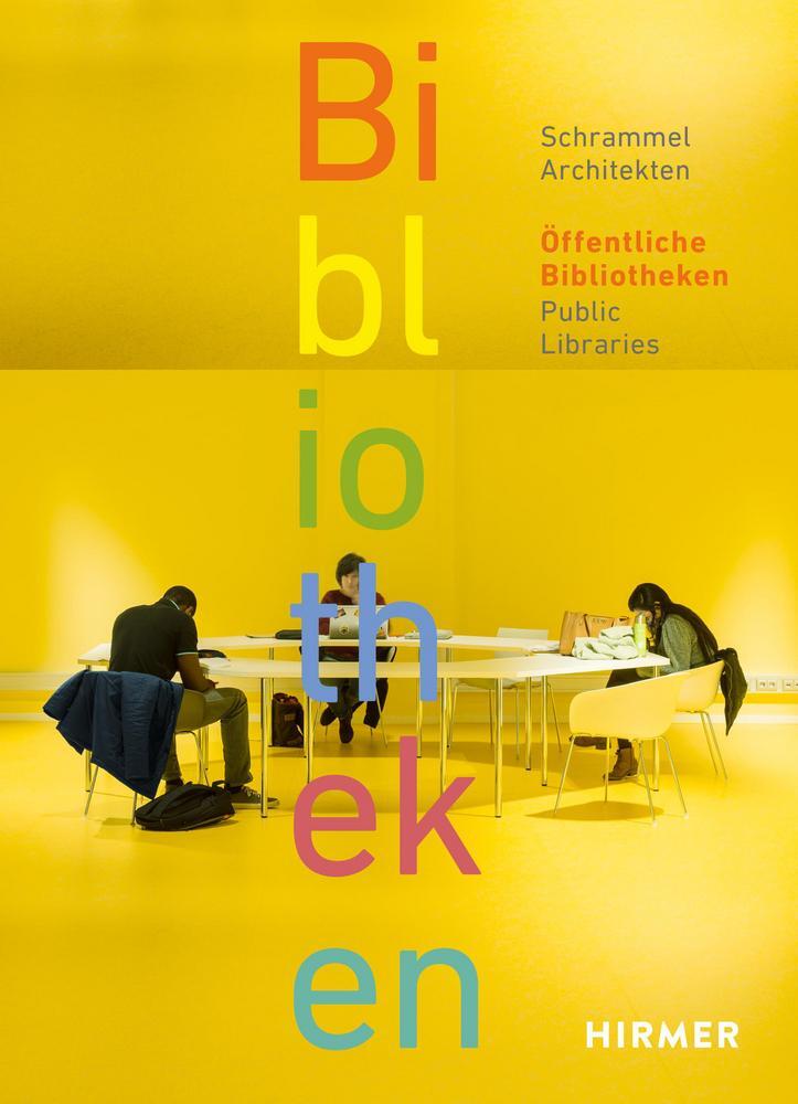 Cover: 9783777442495 | Öffentliche Bibliotheken - Public Libraries | Schrammel Architekten