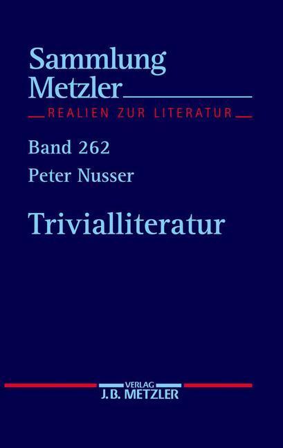 Cover: 9783476102621 | Trivialliteratur | Peter Nusser | Taschenbuch | Sammlung Metzler | vi