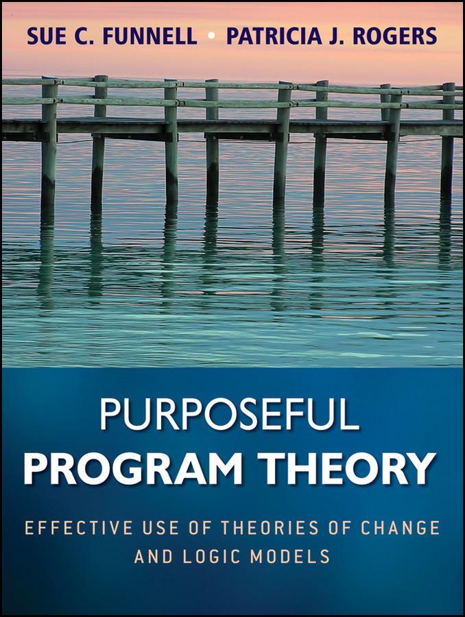 Cover: 9780470478578 | Purposeful Program Theory | Patricia J. Rogers (u. a.) | Taschenbuch