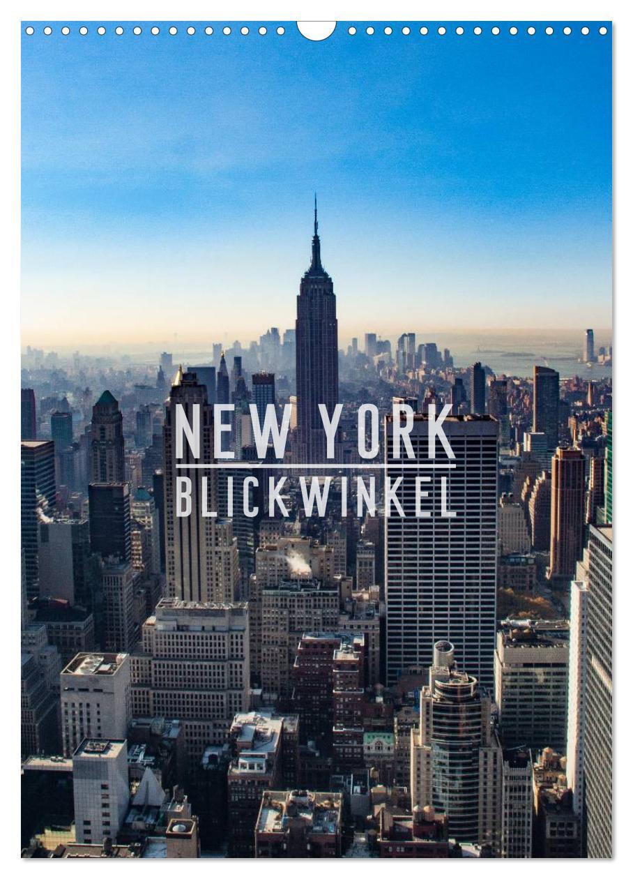 Cover: 9783675473119 | New York - Blickwinkel (Wandkalender 2024 DIN A3 hoch), CALVENDO...