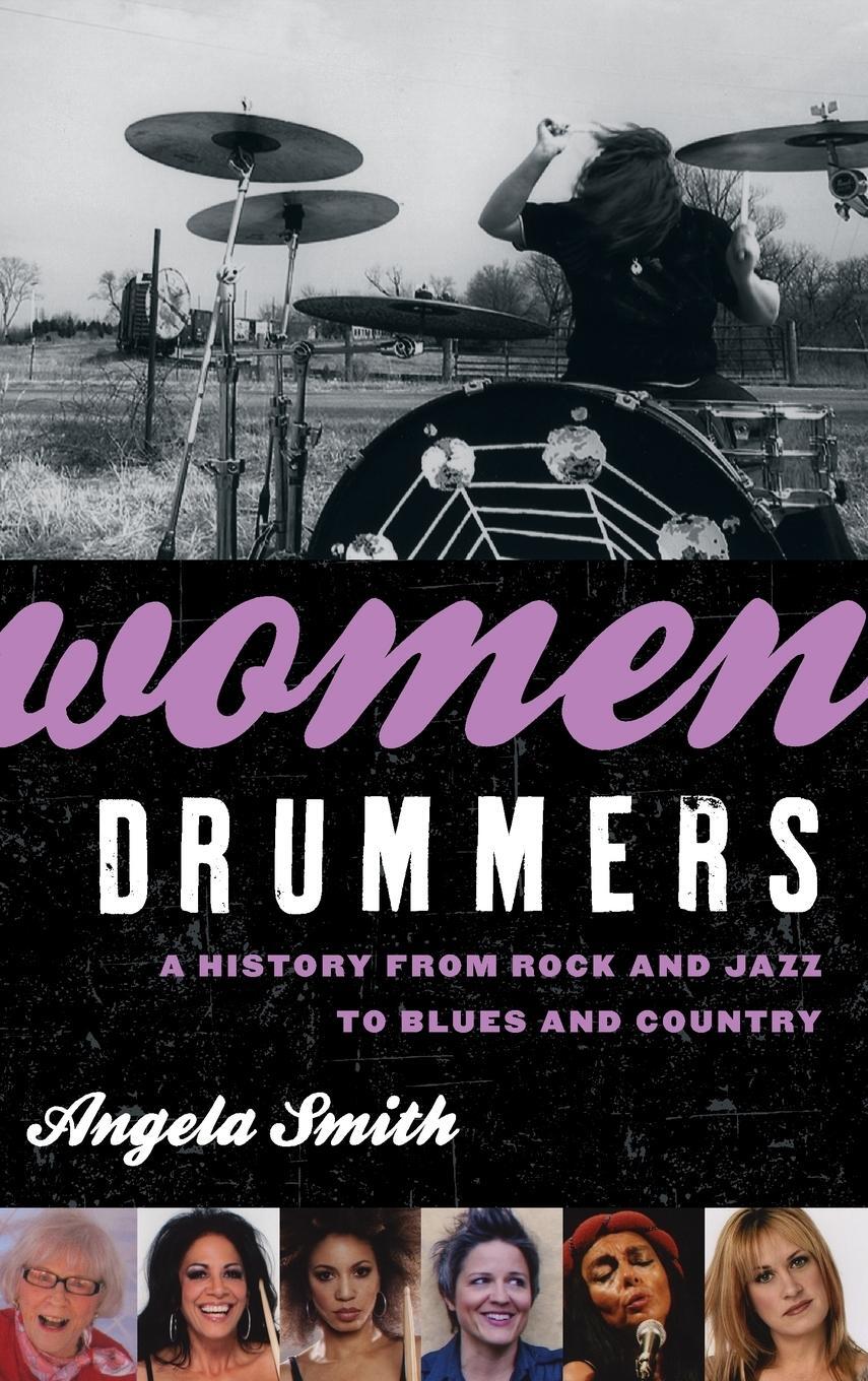 Cover: 9780810888340 | Women Drummers | A History from Rock and Jazz to Blues and Country