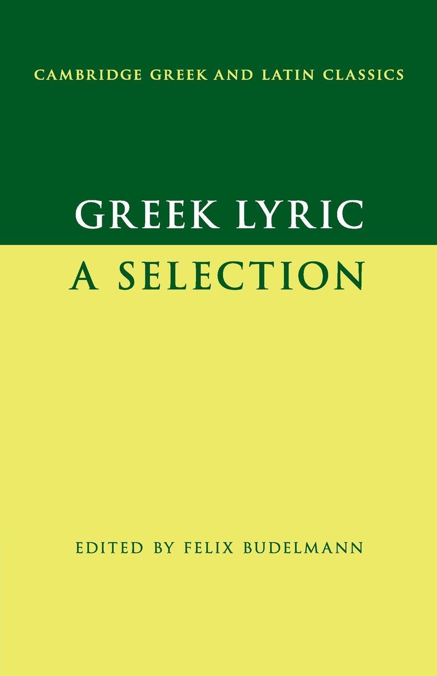 Cover: 9780521633871 | Greek Lyric | Felix Budelmann | Taschenbuch | Paperback | Englisch