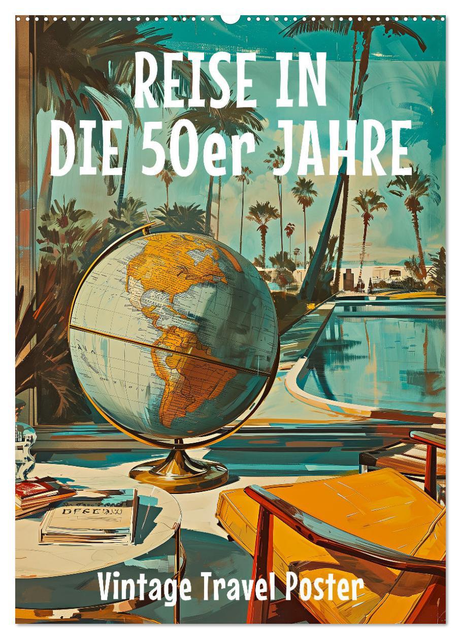 Cover: 9783383763311 | Reise in die 50er Jahre. Vintage Travel Poster. (Wandkalender 2025...