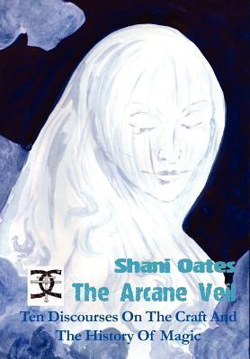Cover: 9781906958350 | The Arcane Veil | Ten Discourses on the Craft and the History of Magic