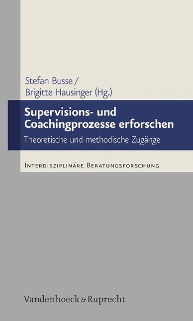 Cover: 9783525403570 | Supervisions- und Coachingprozesse erforschen | Taschenbuch | 238 S.
