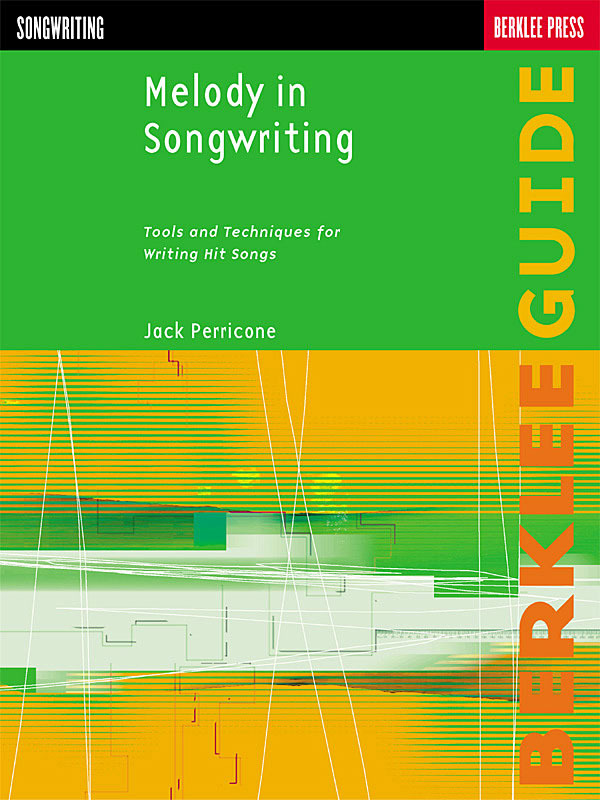 Cover: 73999494198 | Melody in Songwriting | Tools and Techniques for Writing Hit Songs