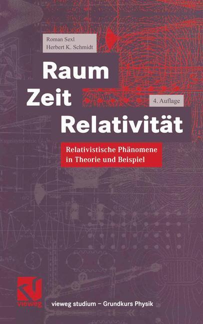 Cover: 9783540415497 | Raum, Zeit, Relativität | Roman Sexl (u. a.) | Taschenbuch | Springer