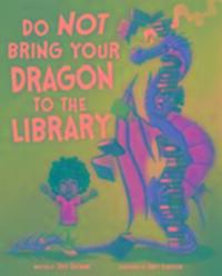 Cover: 9781474729048 | Do Not Bring Your Dragon to the Library | Julie Gassman | Taschenbuch