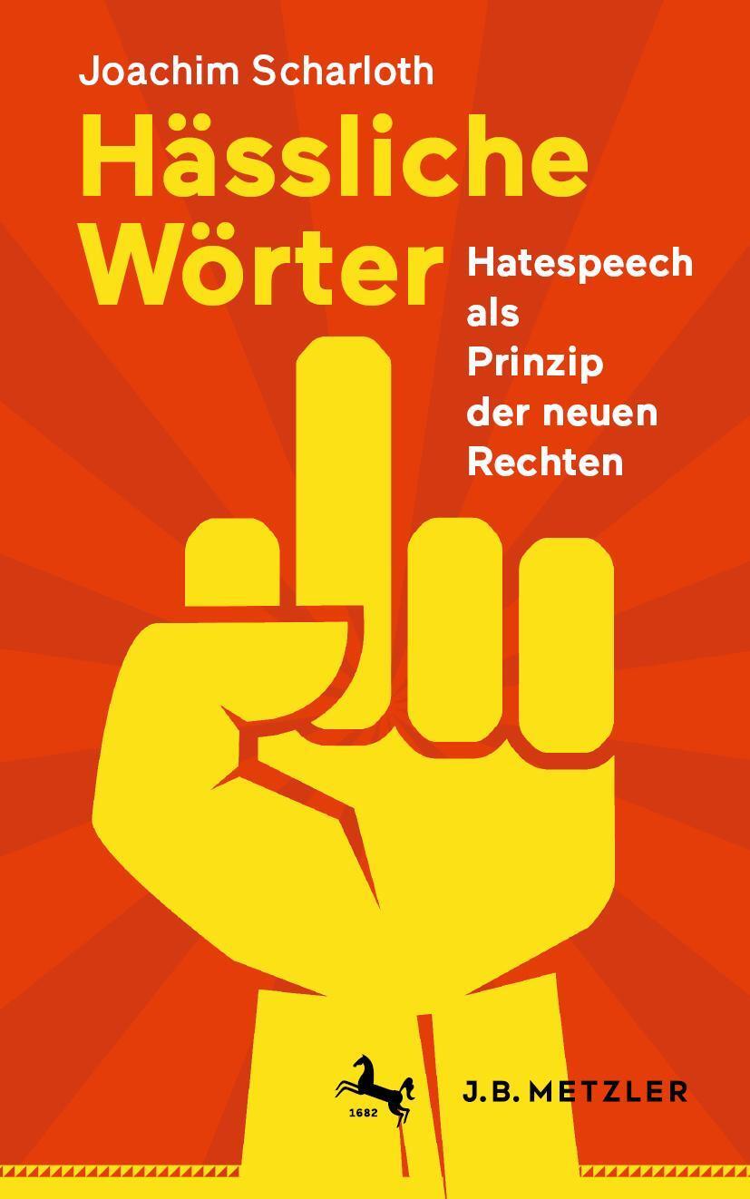 Cover: 9783662635018 | Hässliche Wörter | Hatespeech als Prinzip der neuen Rechten | Buch