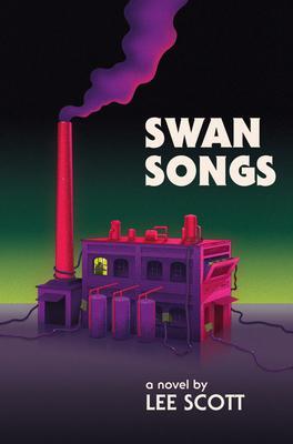 Cover: 9781913462574 | Swan Songs | Lee Scott | Taschenbuch | Einband - flex.(Paperback)