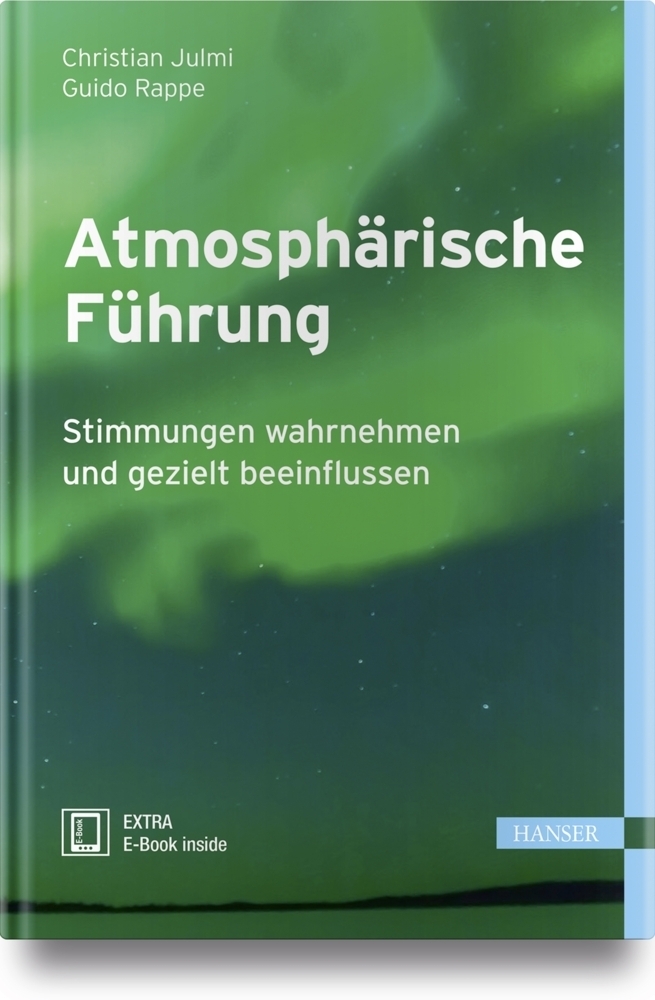 Atmosphärische Führung, m. 1 Buch, m. 1 E-Book - Julmi, Christian