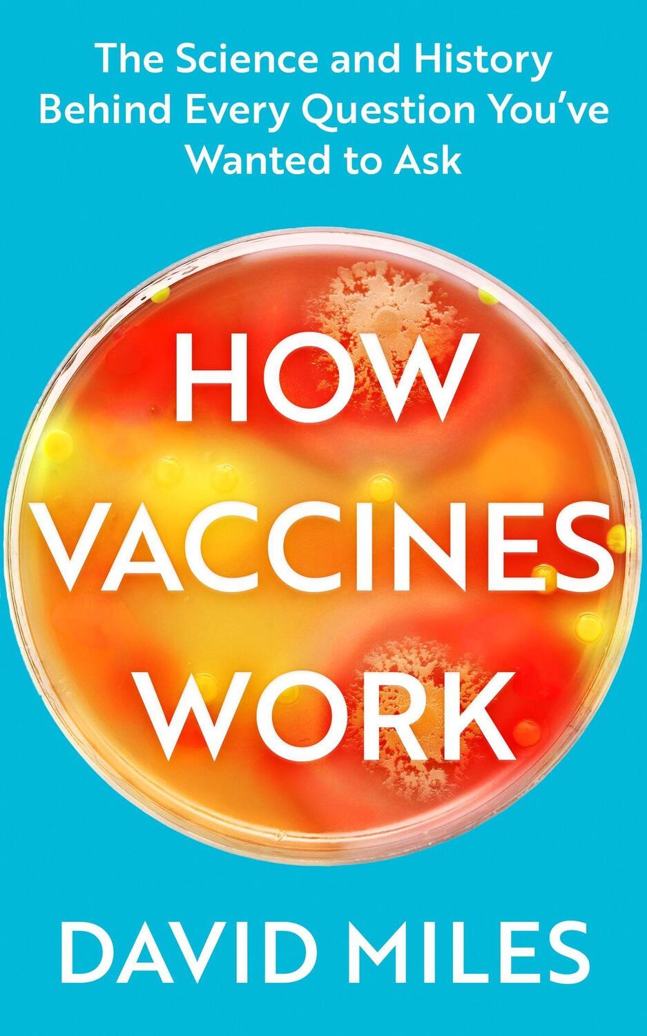 Cover: 9780349428901 | How Vaccines Work | David Miles | Taschenbuch | Englisch | 2023