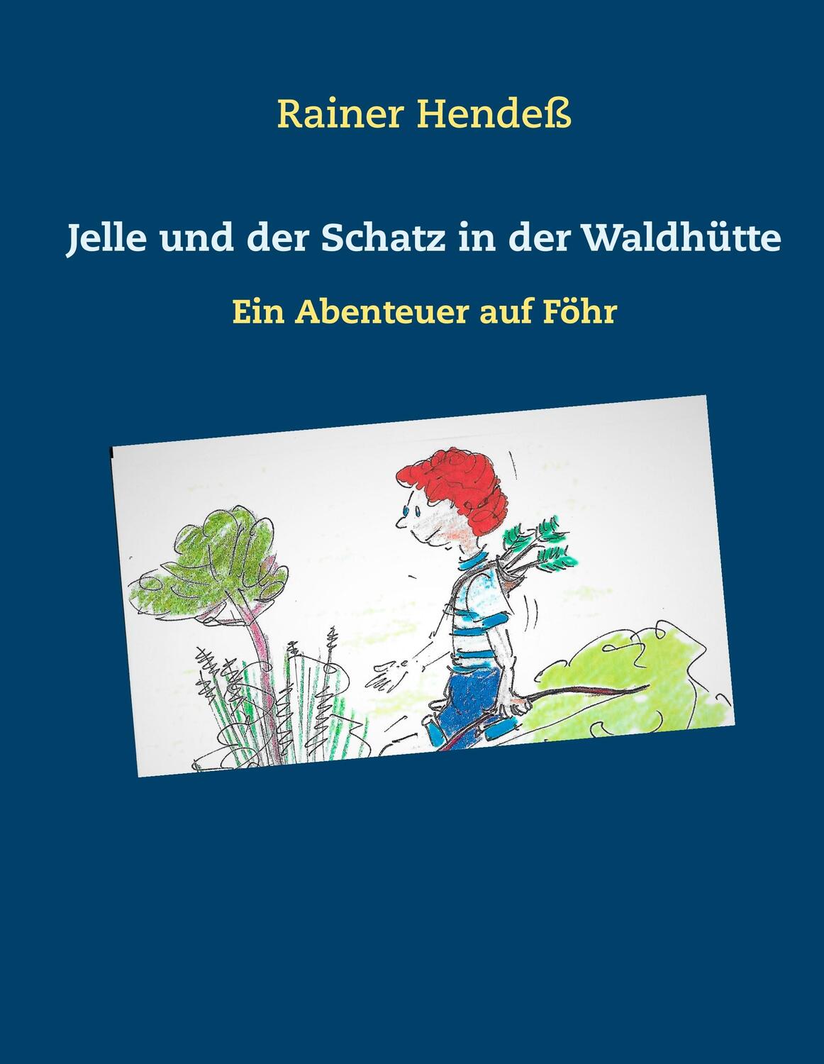 Cover: 9783734774096 | Jelle und der Schatz in der Waldhütte | Ein Abenteuer auf Föhr | Buch