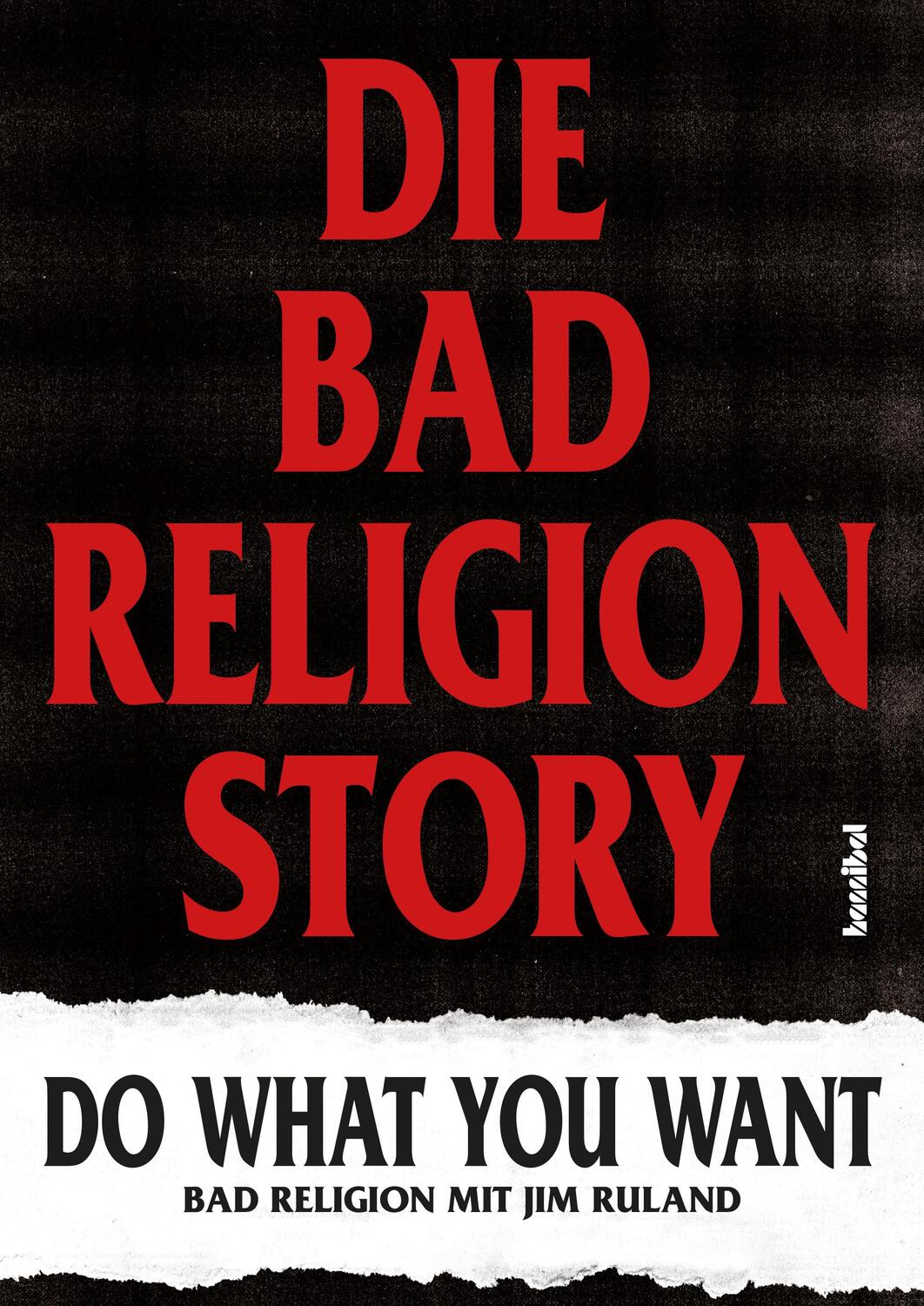 Cover: 9783854456902 | Die Bad Religion Story | Do What You Want | Bad Religion (u. a.)