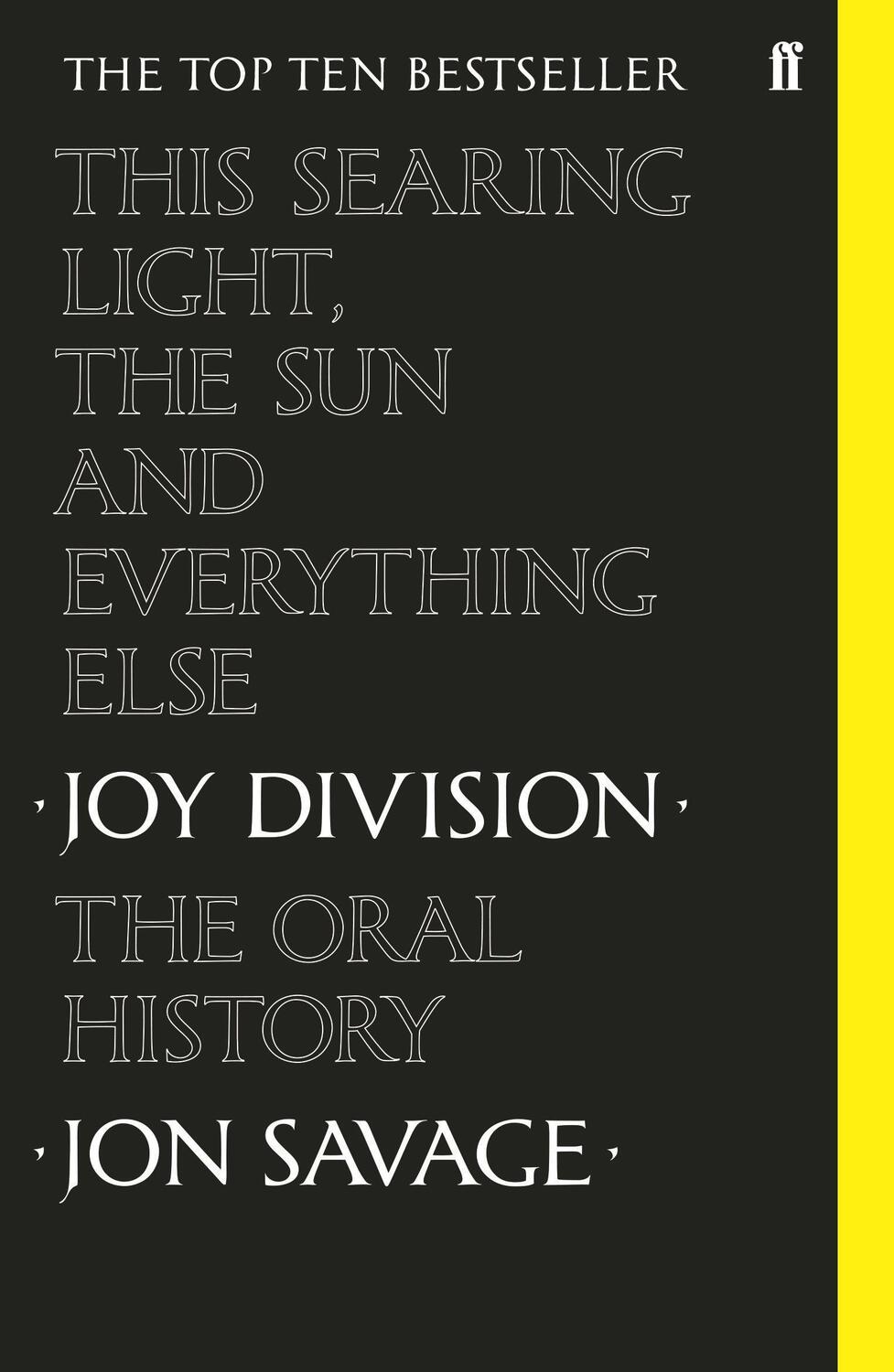 Cover: 9780571350636 | This Searing Light, the Sun and Everything Else | Jon Savage | Buch
