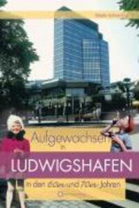 Cover: 9783831318971 | Aufgewachsen in Ludwigshafen in den 60er &amp; 70er Jahren | Schwertner
