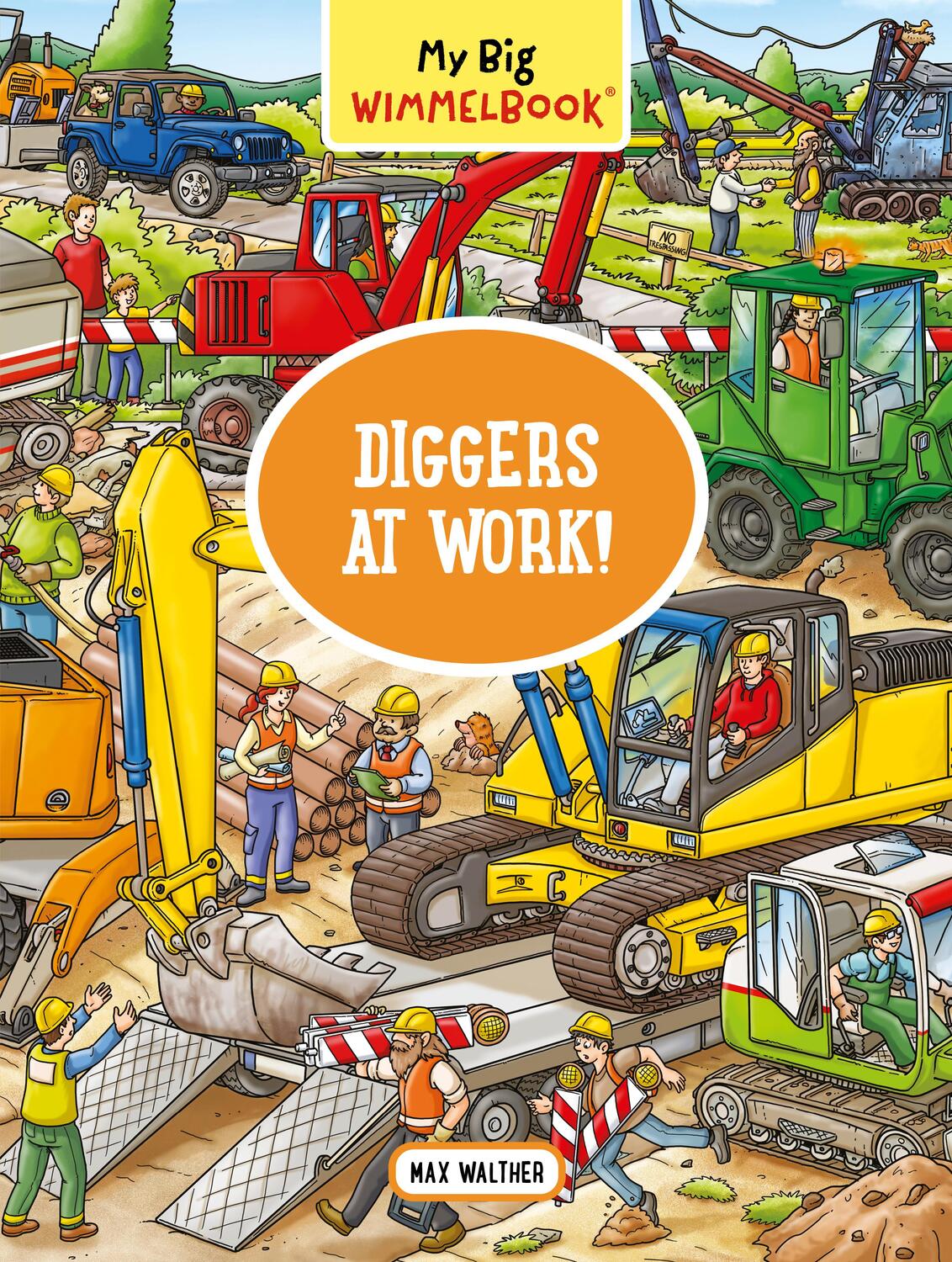 Cover: 9781891011153 | My Big Wimmelbook(r) - Diggers at Work! | Max Walther | Buch | 2023