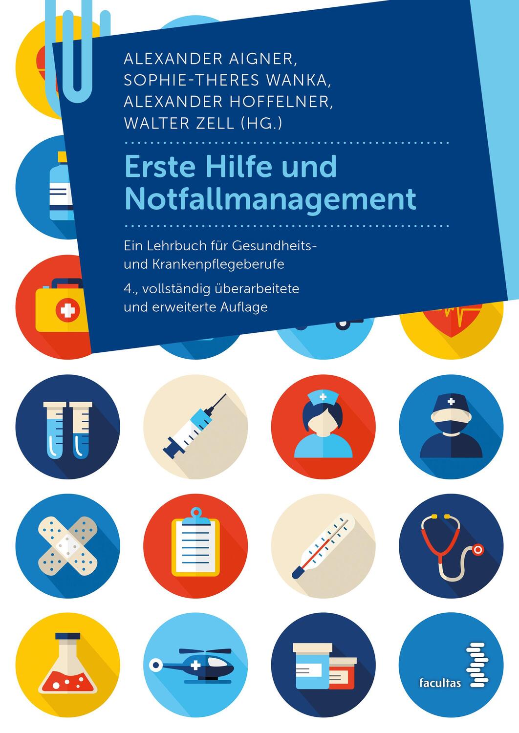 Cover: 9783708923642 | Erste Hilfe und Notfallmanagement | Alexander Aigner (u. a.) | Buch