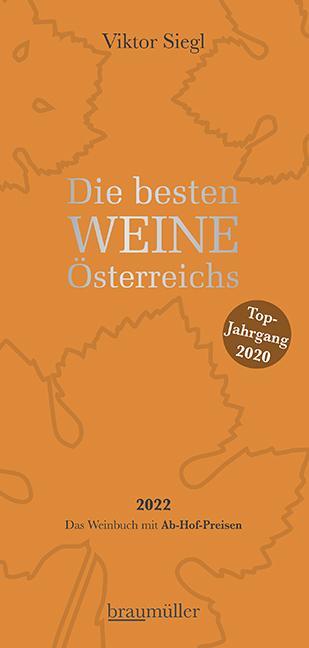 Cover: 9783991003427 | Die besten Weine Österreichs 2022 | Viktor Siegl | Taschenbuch | 2021