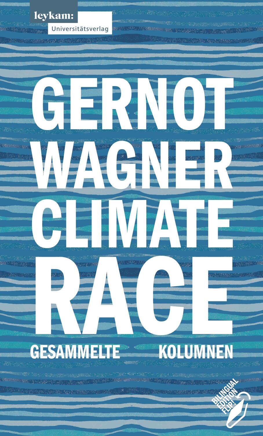 Cover: 9783701105281 | Climate Race | Gesammelte Kolumnen | Gernot Wagner | Taschenbuch