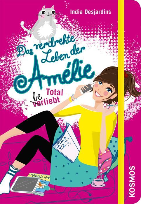 Cover: 9783440145883 | Das verdrehte Leben der Amélie 05. Total beliebt | India Desjardins