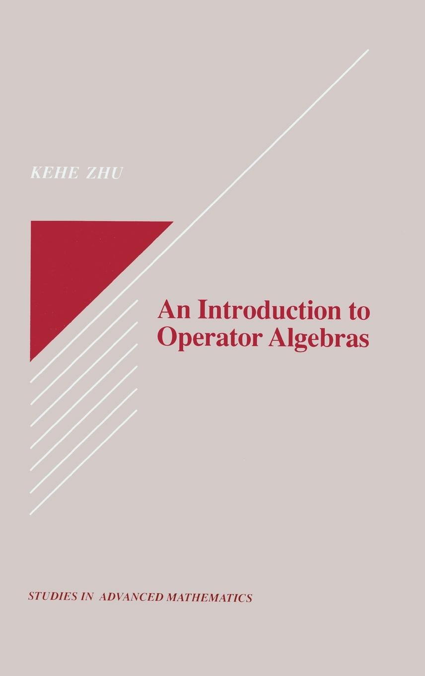 Cover: 9780849378751 | An Introduction to Operator Algebras | Kehe Zhu | Buch | Englisch