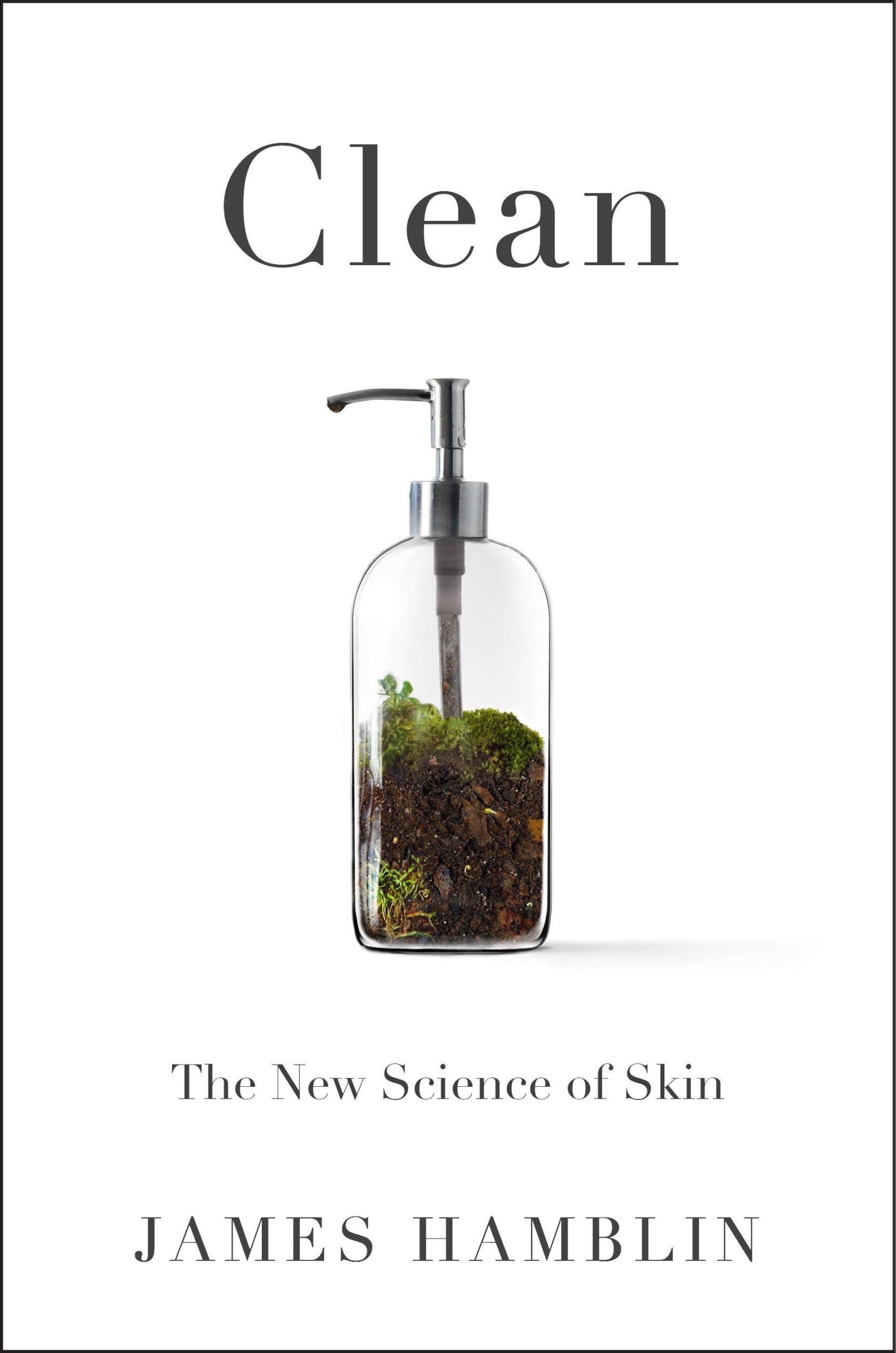 Cover: 9780525538318 | Clean | The New Science of Skin | James Hamblin | Buch | Englisch