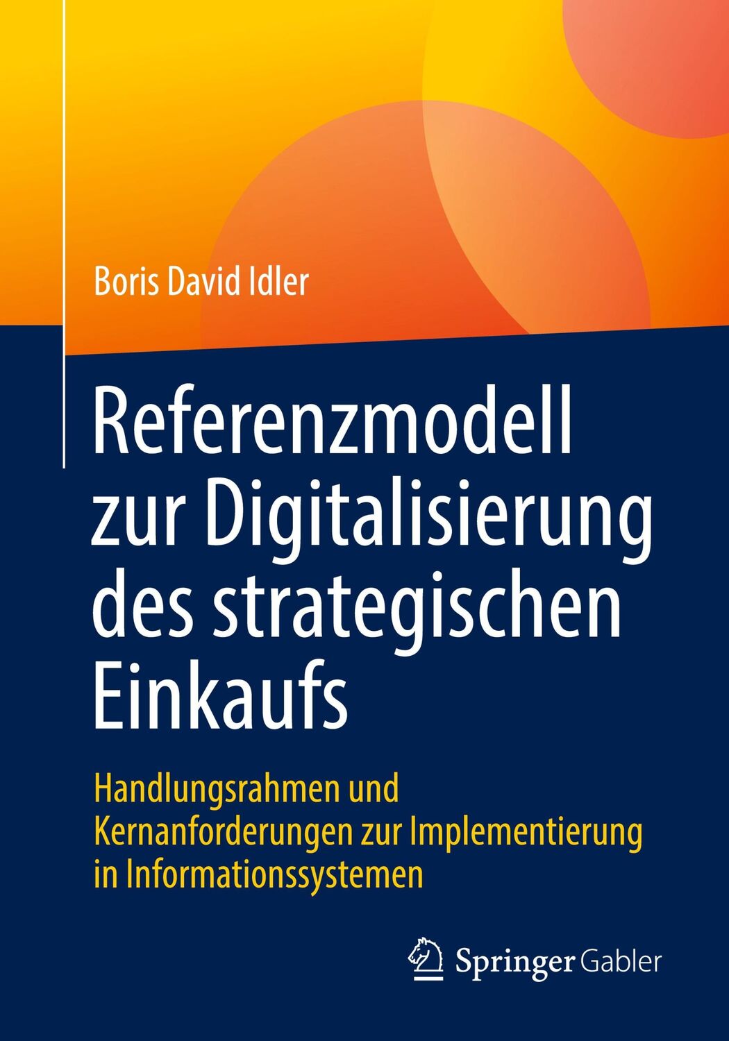 Cover: 9783658439422 | Referenzmodell zur Digitalisierung des strategischen Einkaufs | Idler