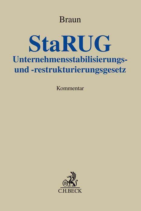 Cover: 9783406716829 | Unternehmensstabilisierungs- und -restrukturierungsgesetz (StaRUG)