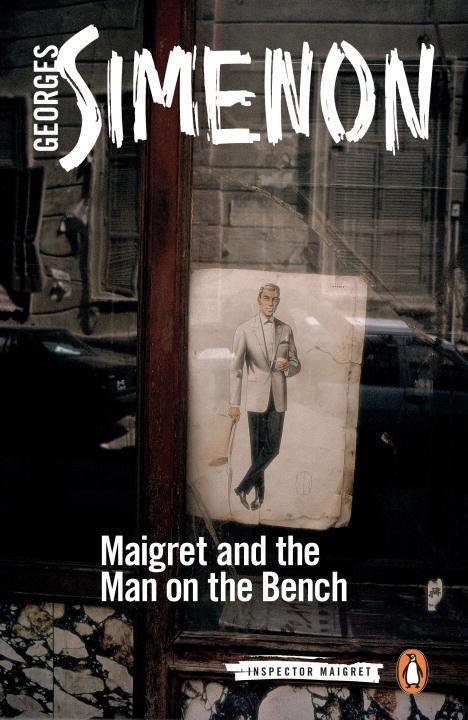 Cover: 9780241277447 | Maigret and the Man on the Bench | Inspector Maigret #41 | Simenon
