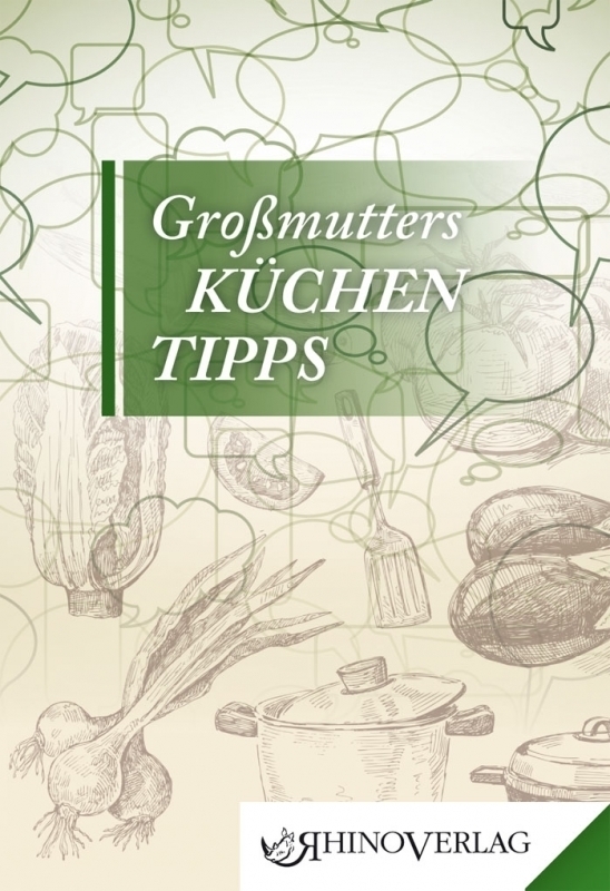 Cover: 9783955600082 | Großmutters Küchentipps | Jana Rogge | Buch | 2013 | Rhino Verlag