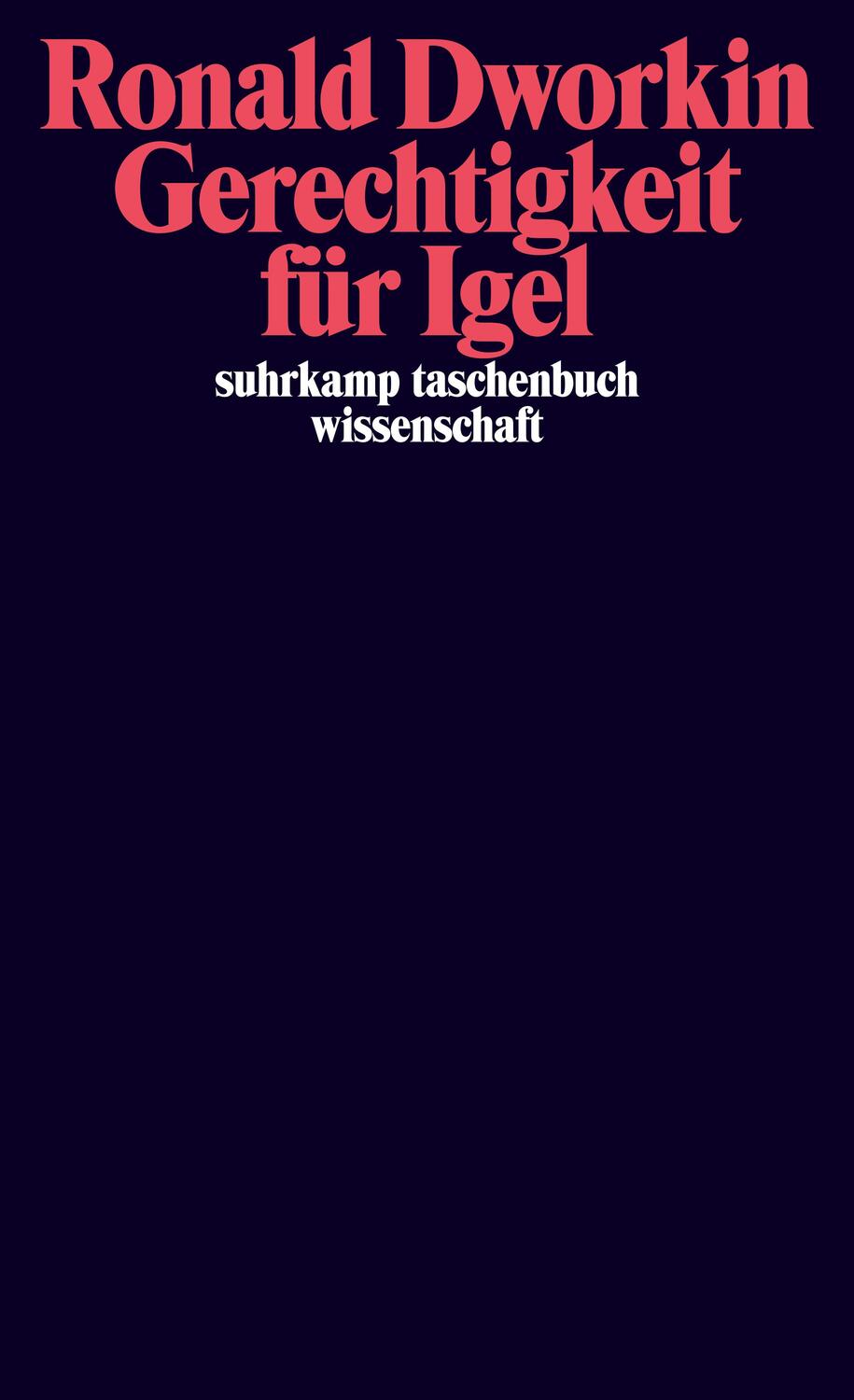 Cover: 9783518297070 | Gerechtigkeit für Igel | Ronald Dworkin | Taschenbuch | Deutsch | 2014