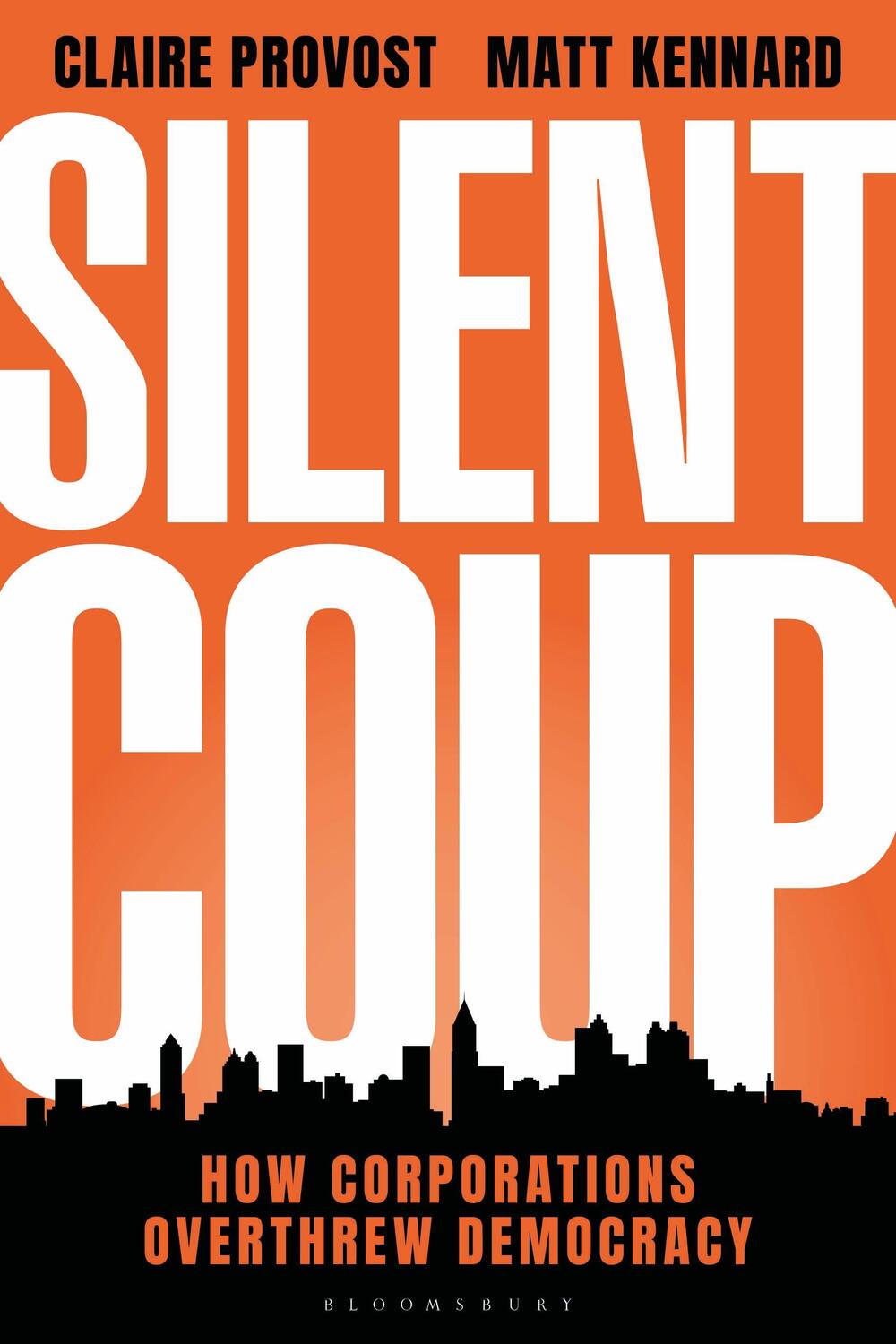 Cover: 9781350269989 | Silent Coup | How Corporations Overthrew Democracy | Kennard (u. a.)