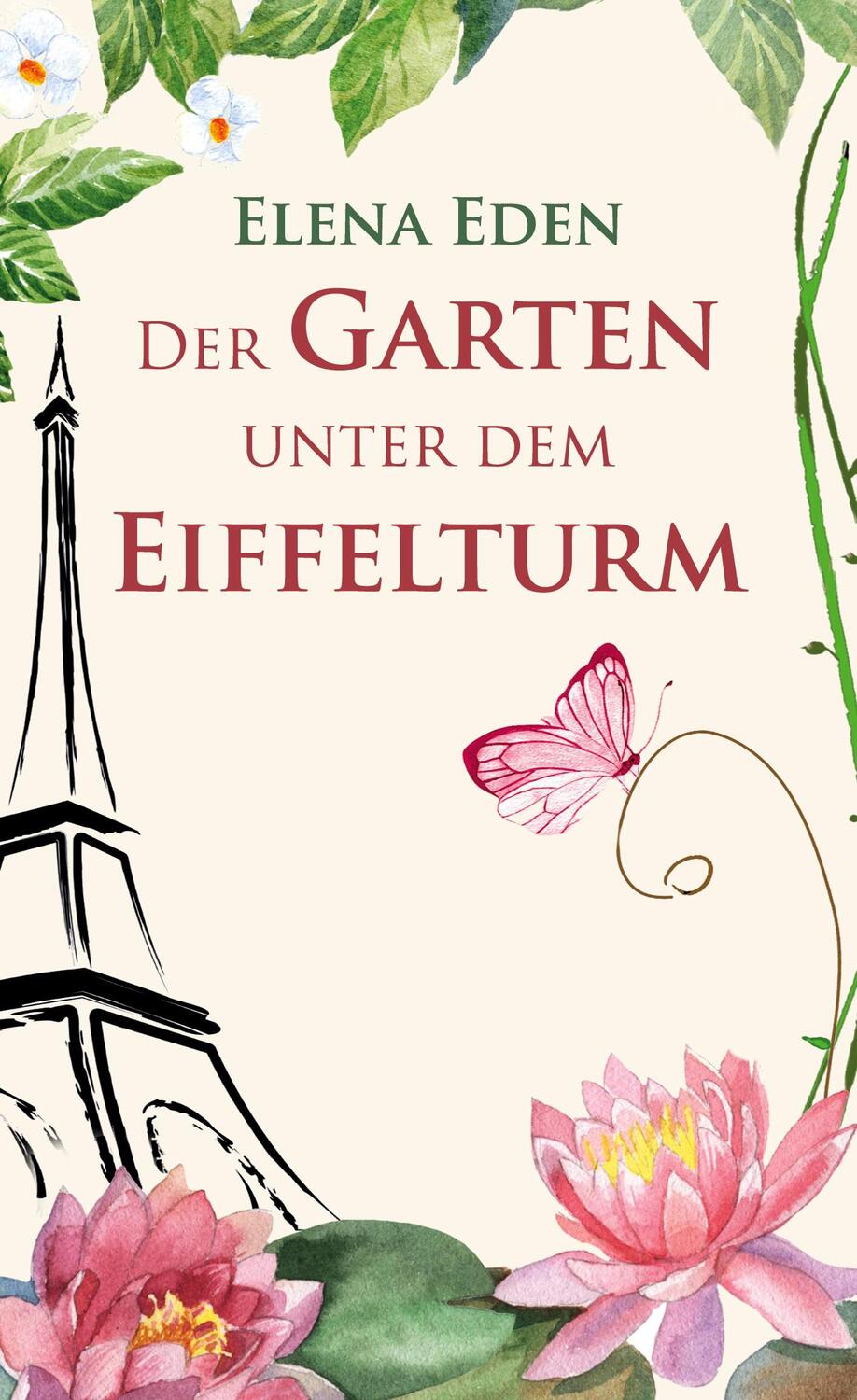 Cover: 9783751951937 | Der Garten unter dem Eiffelturm | Elena Eden | Buch | 2020