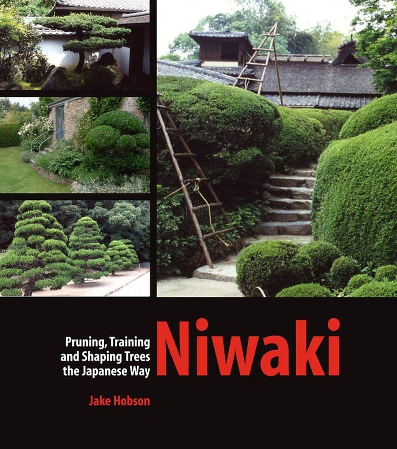 Cover: 9780881928358 | Niwaki | Pruning, Training and Shaping Trees the Japanese Way | Hobson
