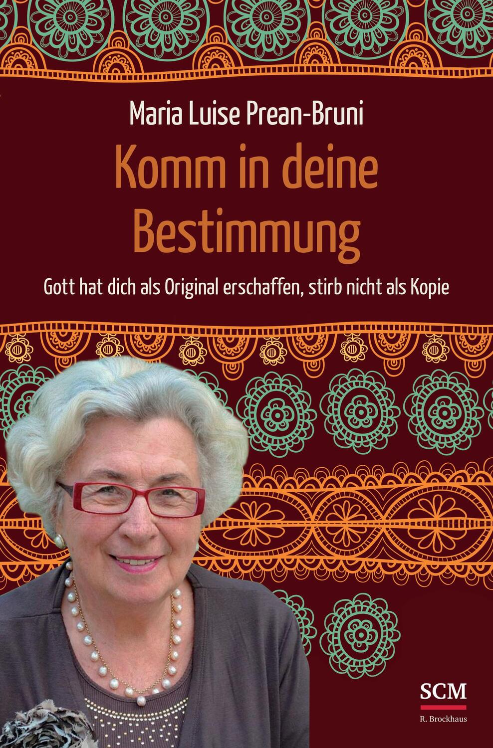 Cover: 9783417265729 | Komm in deine Bestimmung | Maria Luise Prean-Bruni | Buch | 207 S.