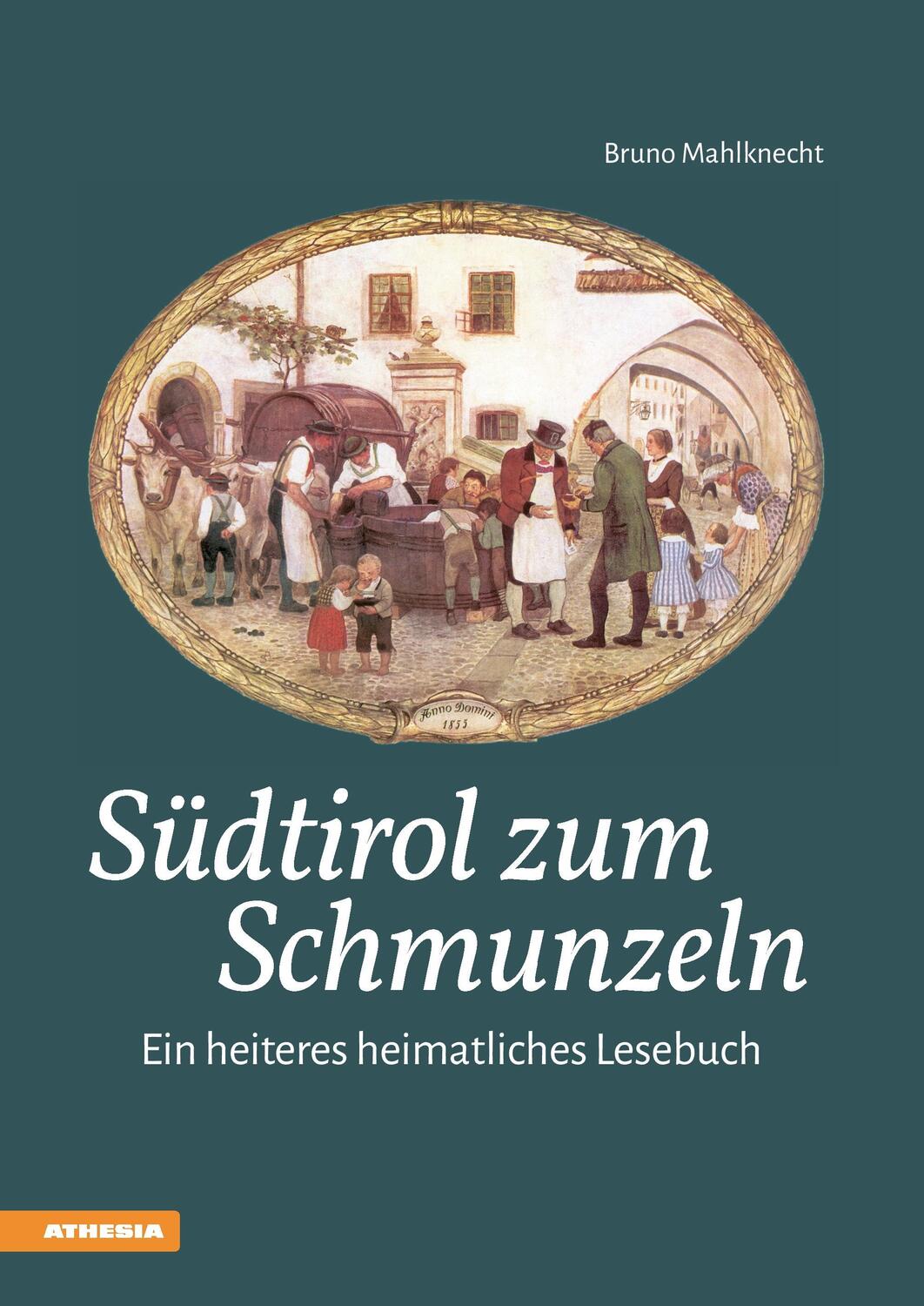 Cover: 9788868392741 | Südtirol zum Schmunzeln | Bruno Mahlknecht | Taschenbuch | Paperback