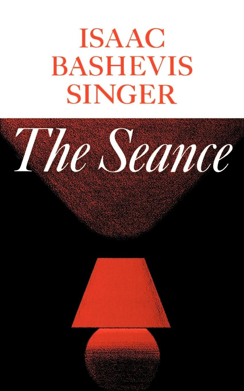 Cover: 9780374508326 | The Seance and Other Stories | Isaac Bashevis Singer | Taschenbuch